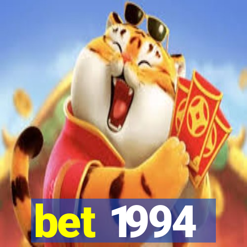 bet 1994